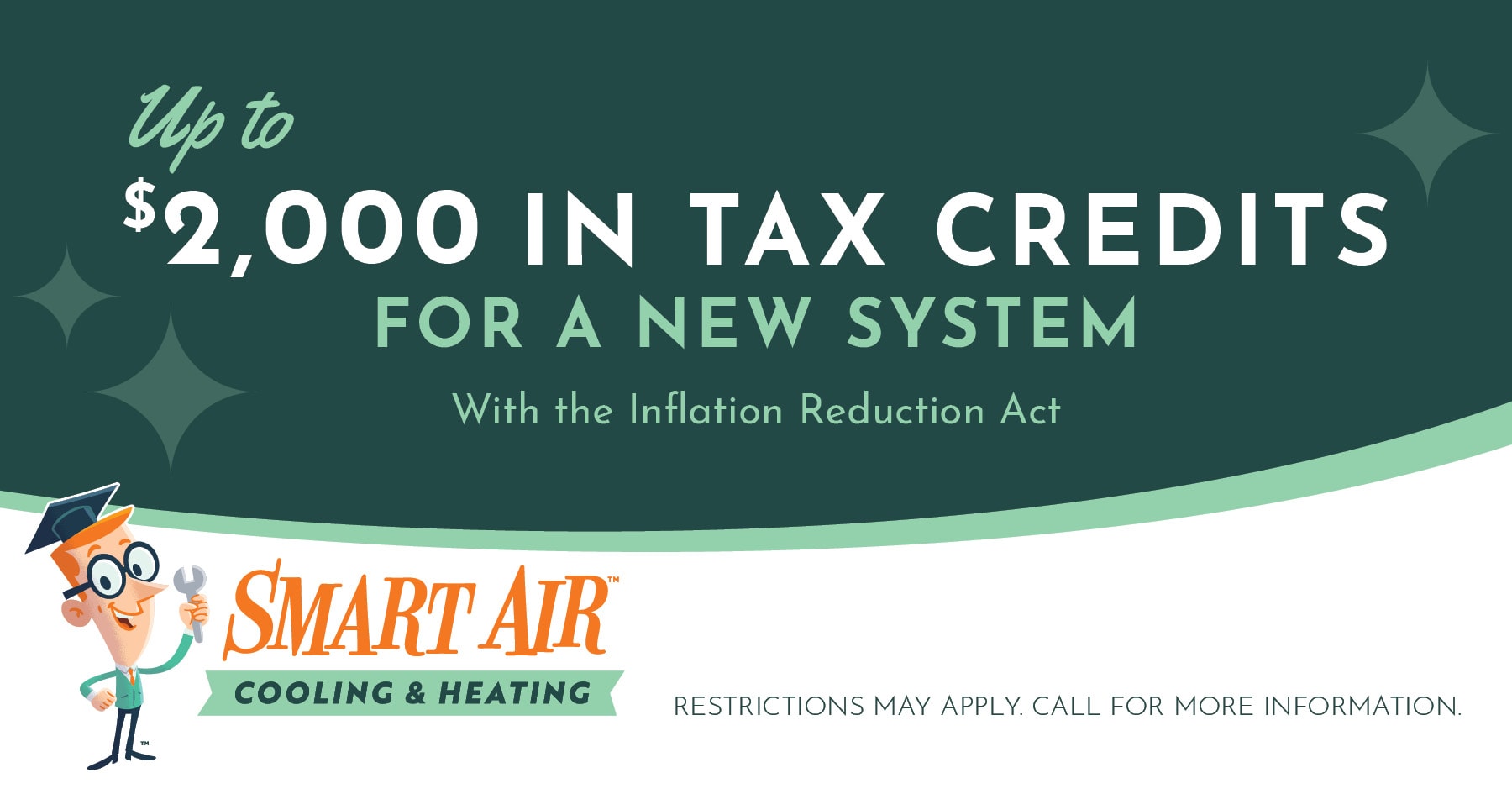 $2000 in tax credits for a new system. Smart Air. New Homepage.